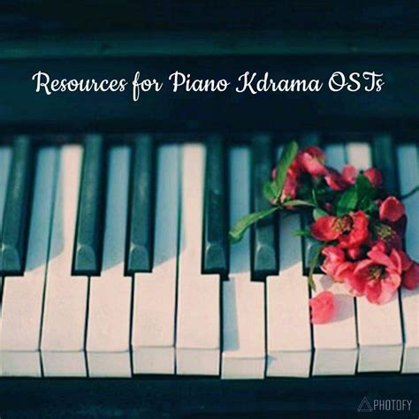 Resources for Piano Kdrama OSTs ♡ | K-Drama Amino