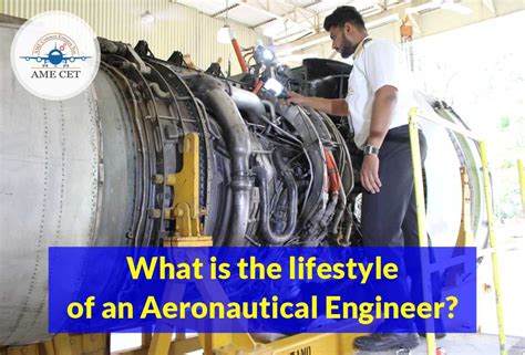 What is the lifestyle of an Aeronautical Engineer? - AME CET Blogs