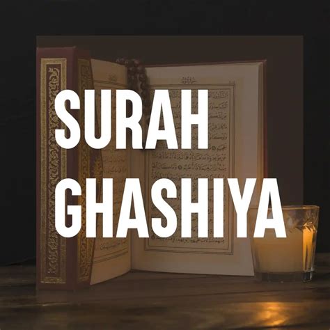 Surah Ghashiya Transliteration, Arabic, And Translation In English