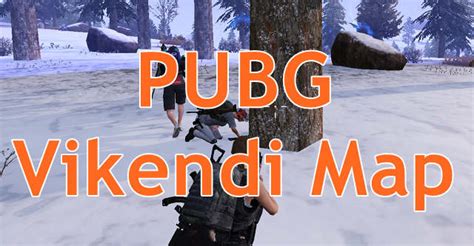 PUBG Vikendi Map Location, Map - Tips & Tricks to get Chicken Dinner