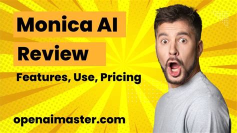 Monica AI Review: Features, Use, Pricing - Open AI Master