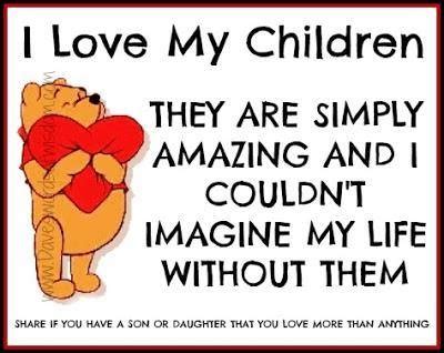 I Love My Children Quotes - For REAL parenting situations!