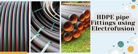 HDPE Pipe Fittings using Electrofusion