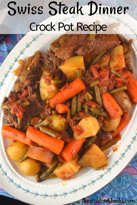 Crockpot Swiss Steak Recipe with Round Steak - These Old Cookbooks