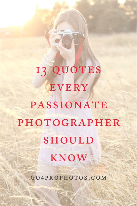 13 Inspiring Photography Quotes | Quotes about photography, Photography lessons, Amazing photography