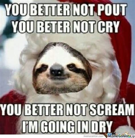 Hilarious usual funny perverted sloth memes photo | QuotesBae