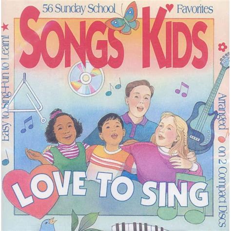 Songs Kids Love to Sing: Songs Kids Love to Sing: 56 Sunday School Favorites (Audiobook ...