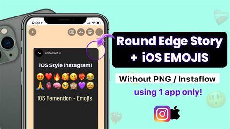 Round Edge Story + iOS Emojis on Instagram Android *No PNG* | iOS Instagram