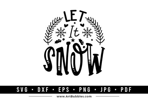 Let It Snow, Christmas SVG | ArtBubbles