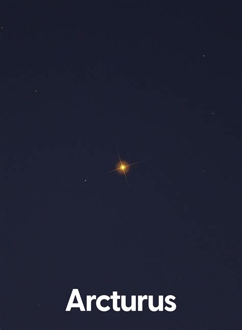 Arcturus Star | Pictures, Location, and the Origin of its Name