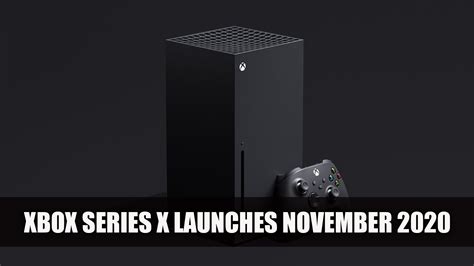 Xbox Series X Launch Confirmed for November - Fextralife