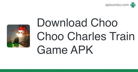 Choo Choo Charles Train Game APK (Android Game) - Free Download