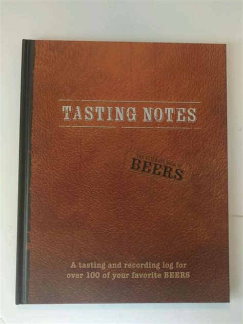 Beer Tasting Notes Notebook Book Ultimate Book of Beers