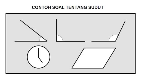 Contoh Soal Sudut Kelas 4 - Homecare24