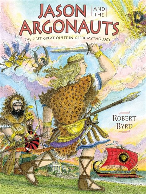 Jason and the Argonauts: The First Great Quest in Greek Mythology by Robert Byrd | A Kids Book A Day