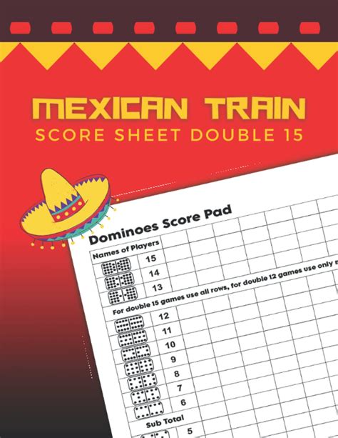 Mexican Train Score Sheet Double 15: Large Mexican Train Dominoes Score Pads | 8.5" x 11" by ...