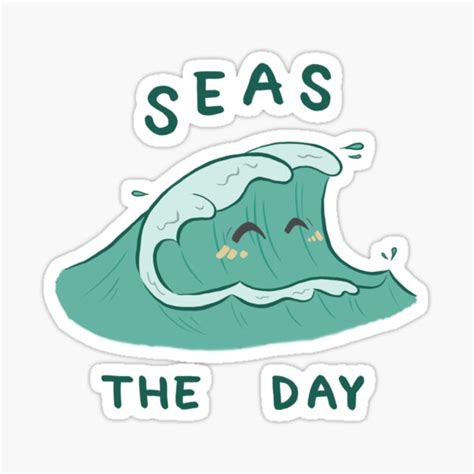 "Motivational Puns: Seas the Day" Sticker for Sale by mkim203 | Redbubble