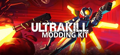 ULTRAKILL Modding Kit at ULTRAKILL Nexus - Mods and community