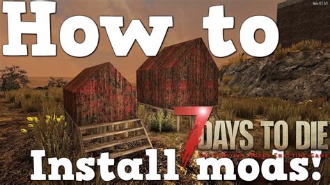 How to install mods 7 days to die - roomhorizon