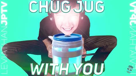 Fortnite chug jug with you lyrics - questthegreen