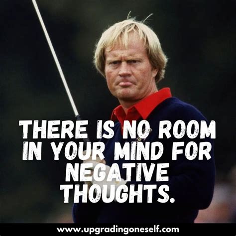 jack nicklaus quotes (9) - Upgrading Oneself