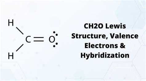 CH2O Lewis Structure, Valence electrons & Hybridization - Geometry of Molecules