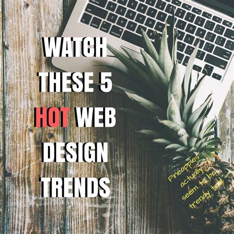 5 Web Design Trends You Should Know About - Liz Theresa