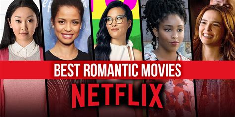 The 24 Best Romantic Movies on Netflix Right Now (May 2024)