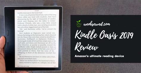 Kindle Oasis 2019 Review : Amazon's ultimate reading device. - We Observed