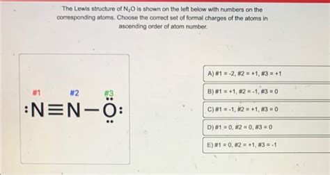 Solved The Lewis structure of N2O is shown on the left below | Chegg.com