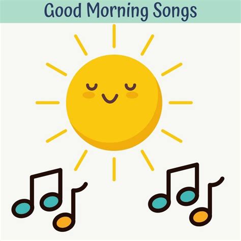 11 Fantastic Good Morning Songs for Kids - 4 Kinder Teachers