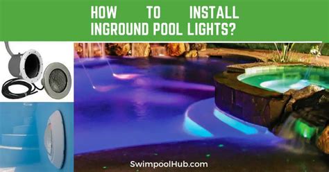 How to Install Inground Pool Lights? - SwimPoolHub