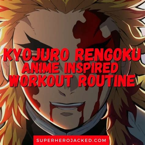 Kyojuro Rengoku Workout Routine: Train like a Demon Slayer! | Workout ...