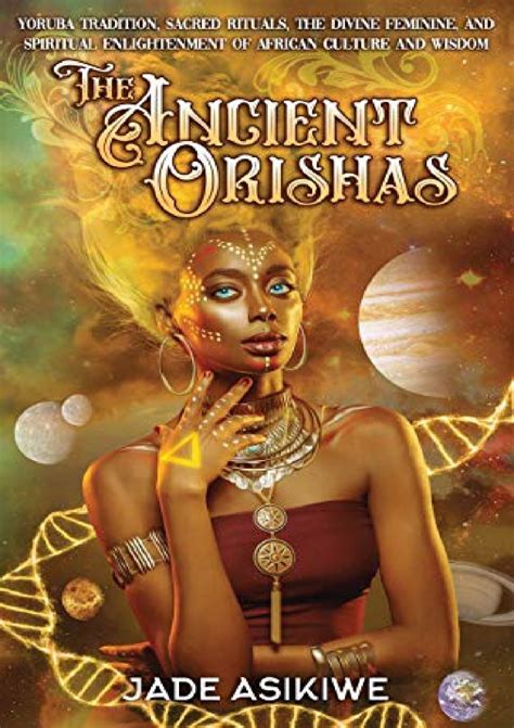 [PDF] ️DOWNLOAD⚡️ The Ancient Orishas: Yoruba Tradition, Sacred Rituals, The Divine