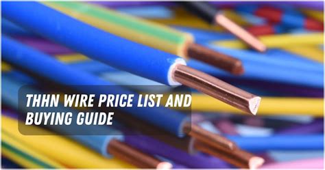 THHN Wire Price List and Buying Guide in Philippines 2023