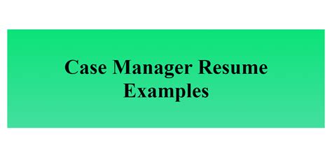 Case Manager Resume Examples - BuildFreeResume.com