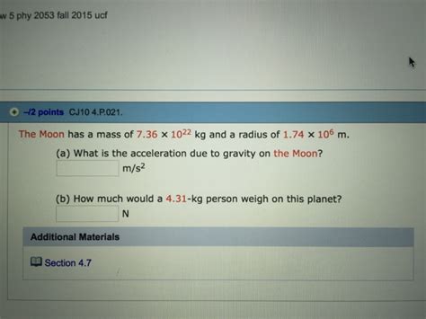 Solved The Moon has a mass of 7.36 Times 1022 kg and a | Chegg.com