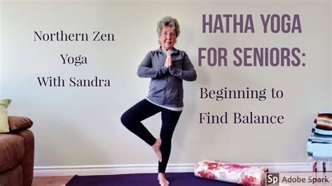 Hatha Yoga for Seniors: Beginning to Find Balance - YouTube