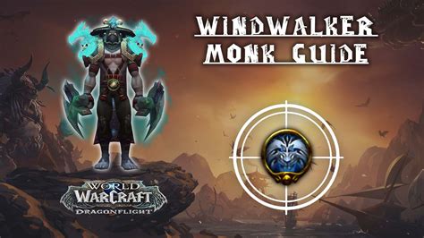 Windwalker Monk Guide - Dragonflight 10.2.7 - KBoosting