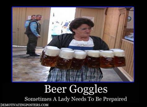 Beer Goggles Hilarious Quotes. QuotesGram