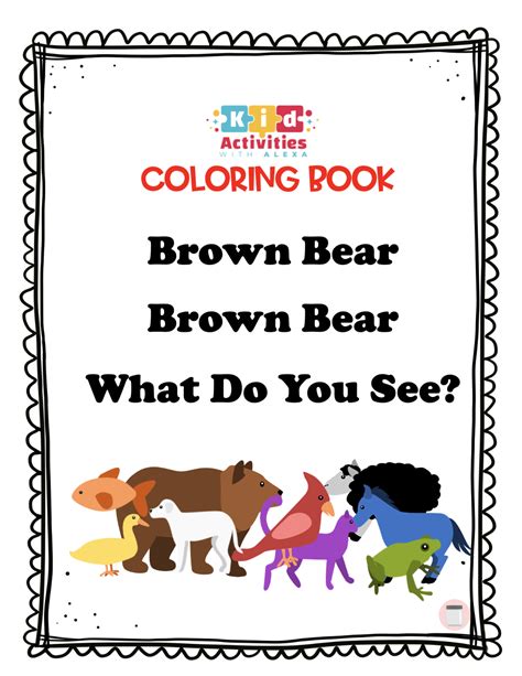 brown bear brown bear what do you see coloring pages (PDF) - Kid Activities with Alexa