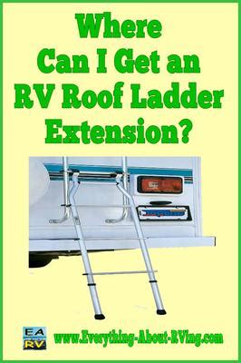 Where Can I Get an RV Roof Ladder Extension?