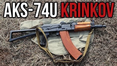 The AKS-74U Krinkov Short Barrel AK History & Review - YouTube