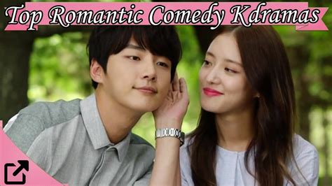 Top 25 Romantic Comedy Korean Dramas 2017(All The Time) - YouTube