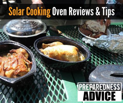 Solar Cooking Oven Reviews & Tips - Preparedness AdvicePreparedness Advice