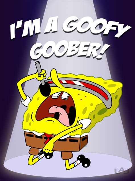 Image - I m a goofy goober by red flare.jpg | Encyclopedia SpongeBobia | FANDOM powered by Wikia