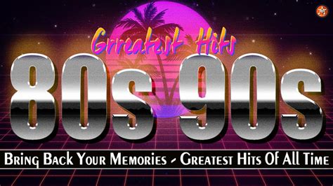 Greatest Hits 80s 90s Music Hits Of All Time 439 - Back to the 80's 90's Songs Playlist Ever 439 ...