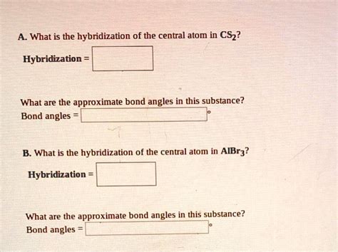 SOLVED: What is the hybridization of the central atom in CS2 ...