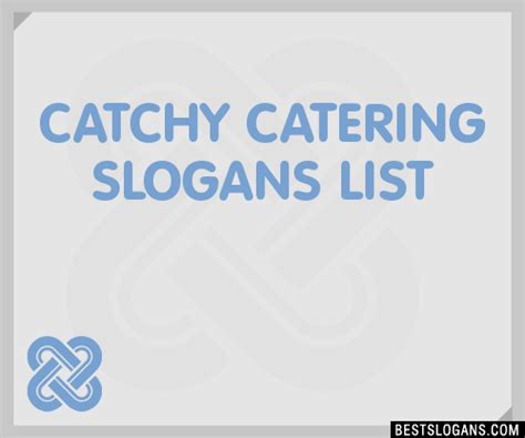 30+ Catchy Catering Slogans List, Taglines, Phrases & Names 2019