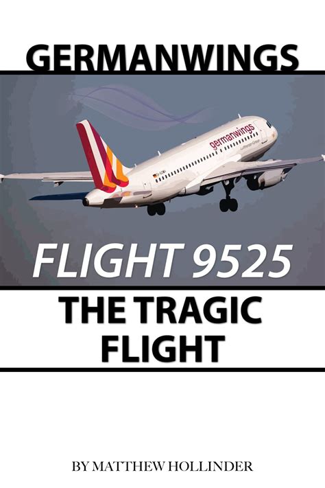 Germanwings Flight 9525: The Tragic Flight - eBook - Walmart.com ...